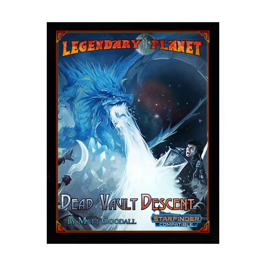 

Legendary Planet - Dead Vault Descent, Starfinder (Legendary Games), мягкая обложка