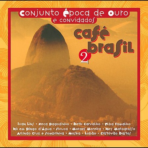 

CD диск Epoca De Ouro Ensemble: Vol. 2-Cafe Brasil