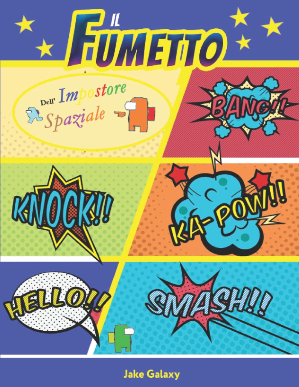

Il fumetto dell'Impostore Spaziale: 130 pagine, pronte per essere disegnate e colorate. Stile fumetto preimpostato. Divertimento per tutte le età (Italian Edition) (Independently published)