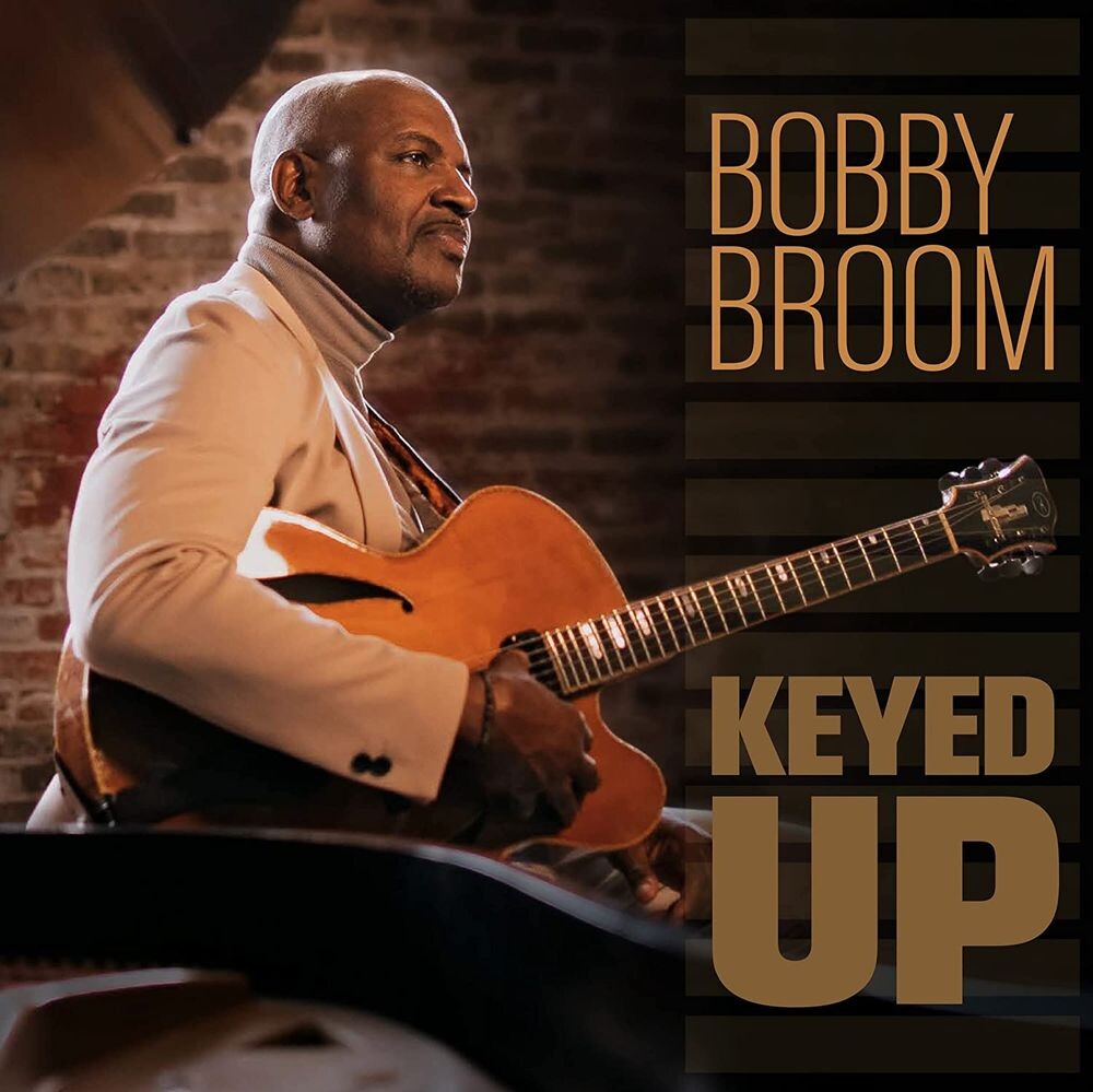 

Диск CD Keyed Up - Bobby Broom