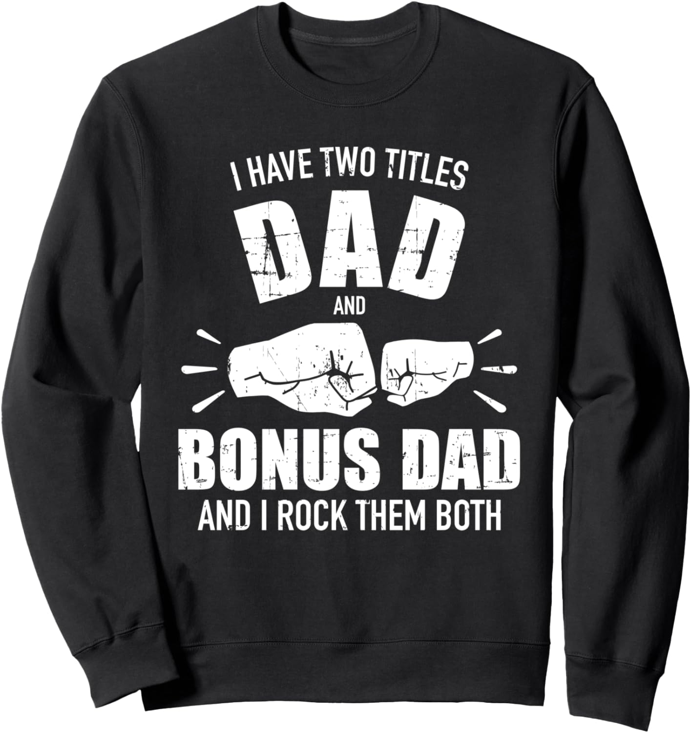 

У меня есть два титула: папа и отчим, и я блокирую оба. Толстовка Bonus Dad Gift Of 2 Titles, черный