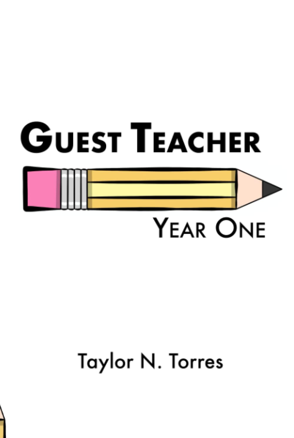 

Guest Teacher: Year One (Independently published)