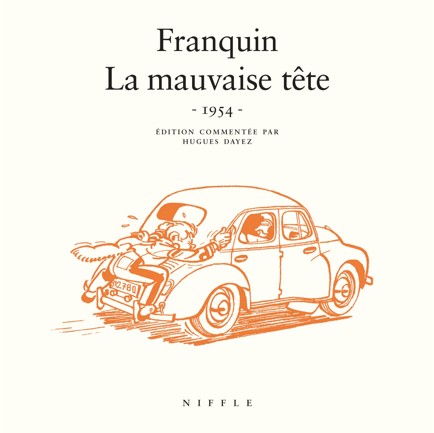 

La mauvaise tête (1954) - Tome 0 - La mauvaise tête (1954) (NIFFLE)