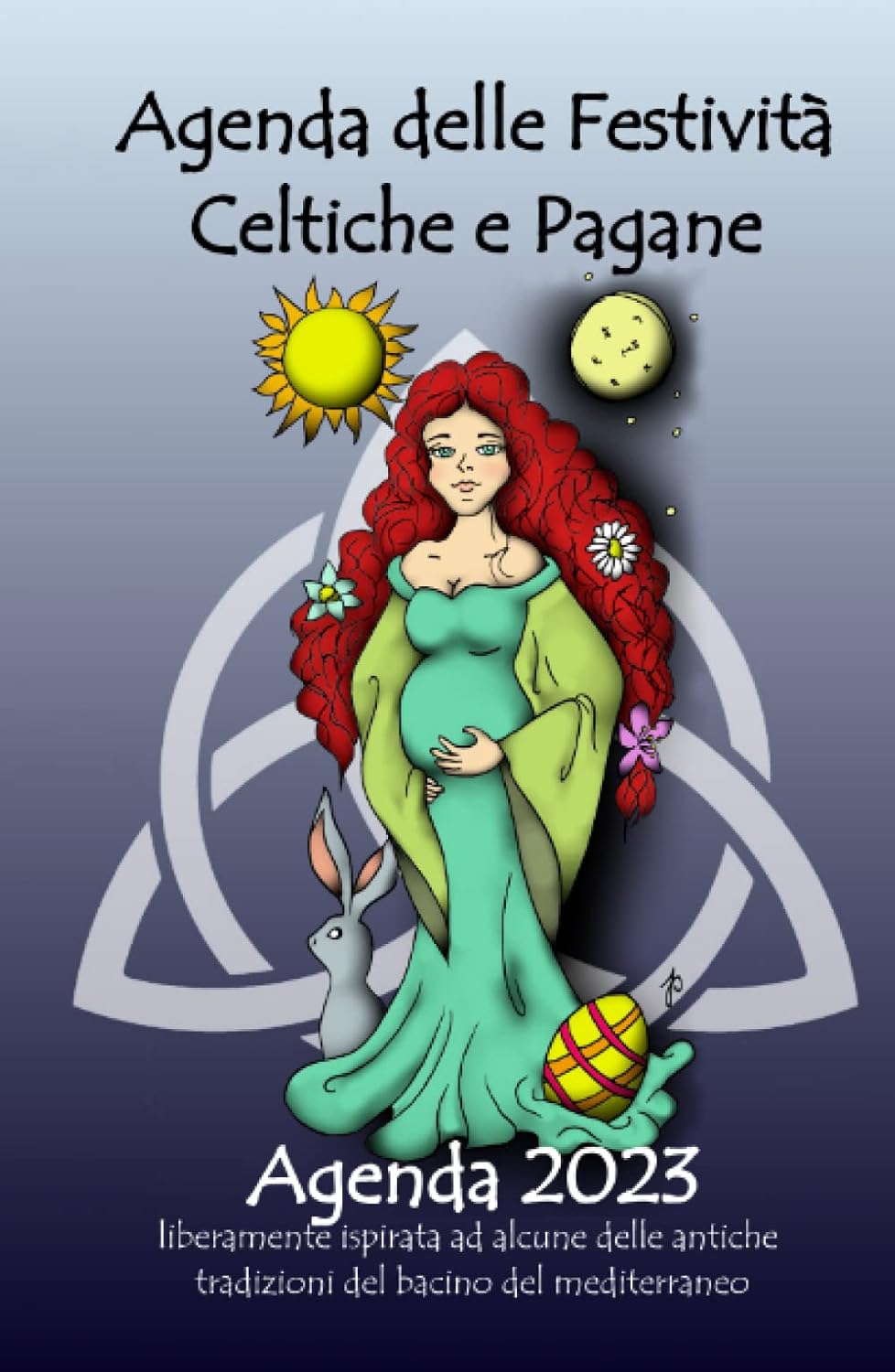

Agenda delle festività celtiche e pagane Anno 2023: Agenda diario con indicazione festività delle antiche culture europee Anno 2023 (Italian Edition) (Independently published)