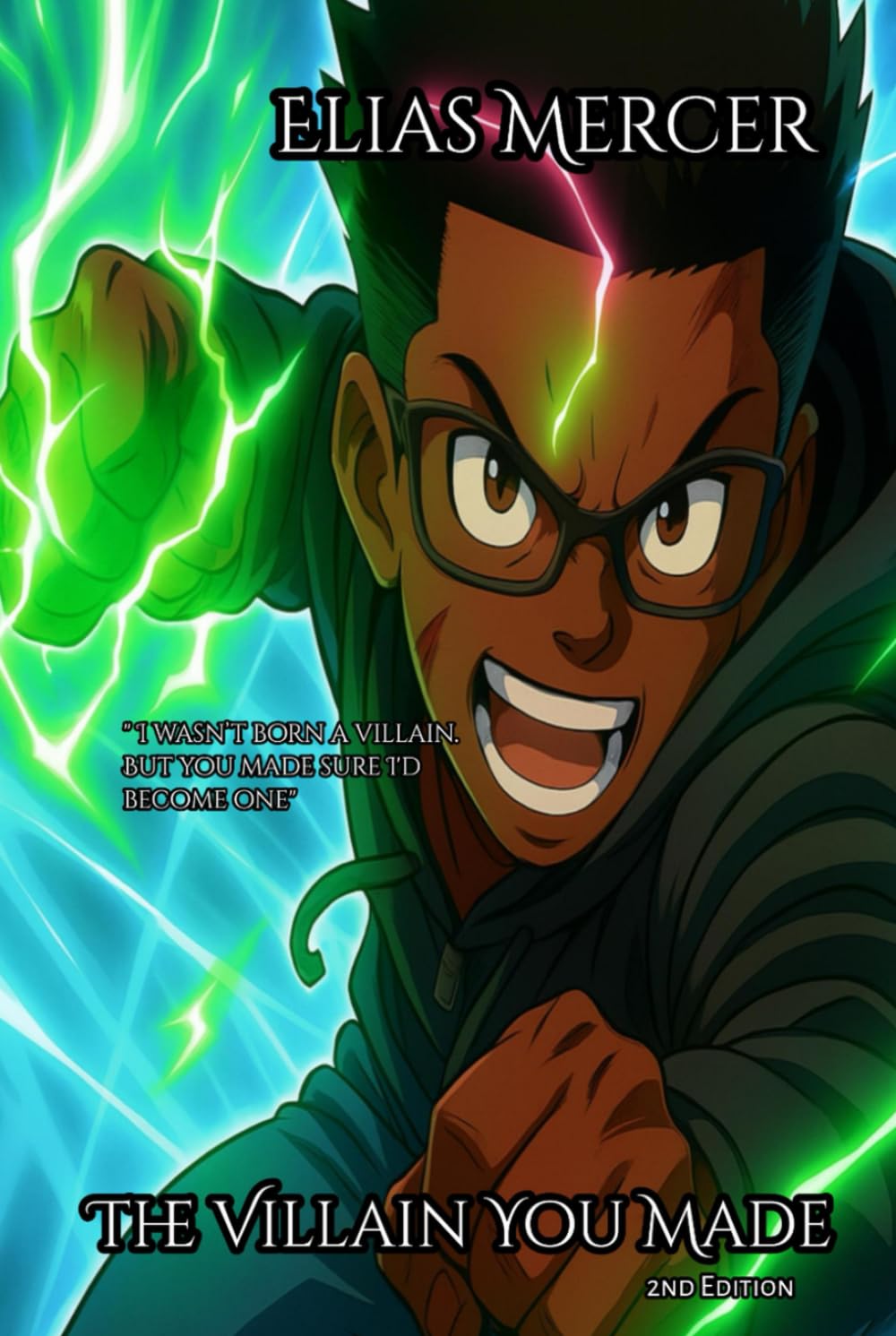 

The Villain You Made (The Villain You Made Vol.1)