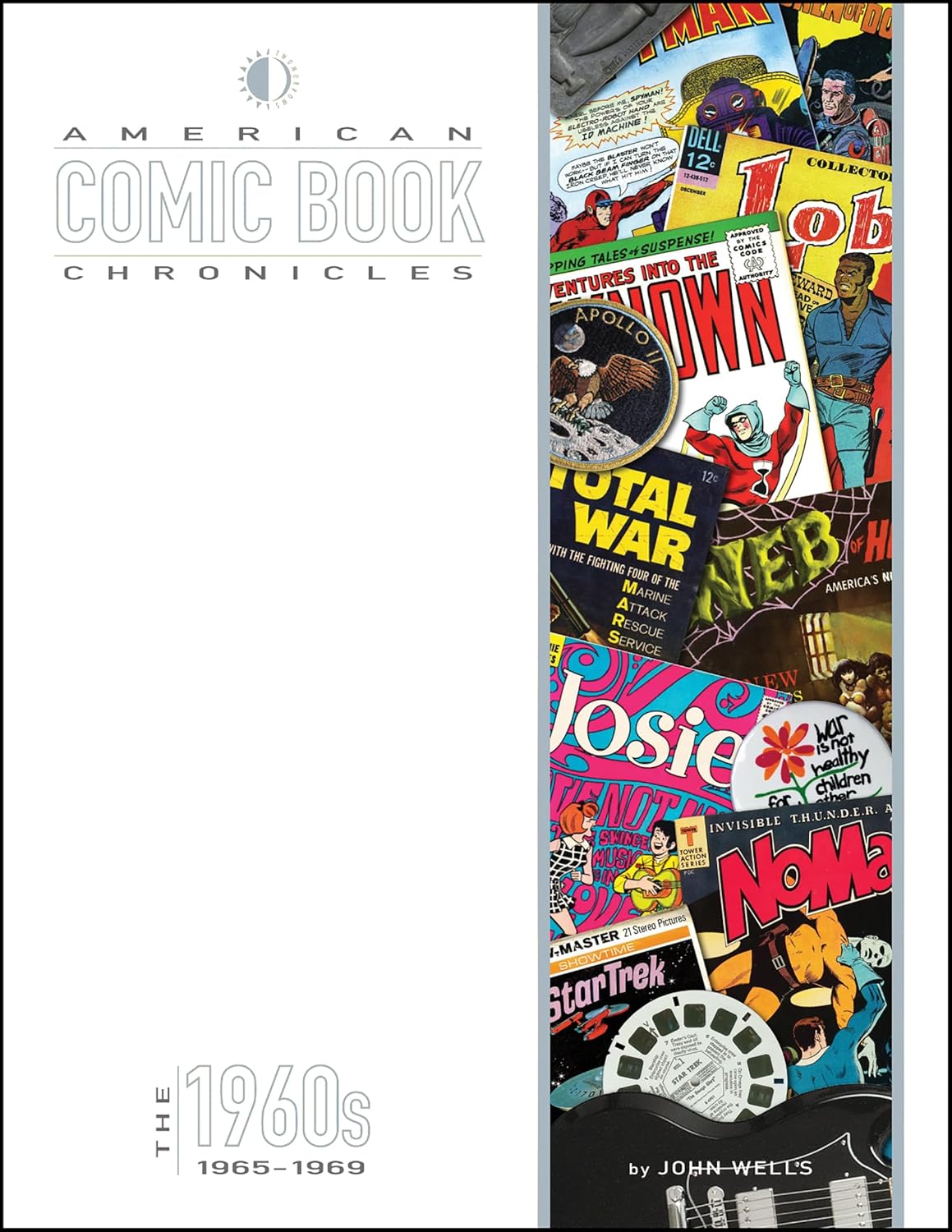 

American Comic Book Chronicles: The 1960s Volume Two: 1965-1969