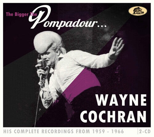 

CD диск Cochran, Wayne: The Bigger The Pompadour...His Complete Recordings From 1959-1966