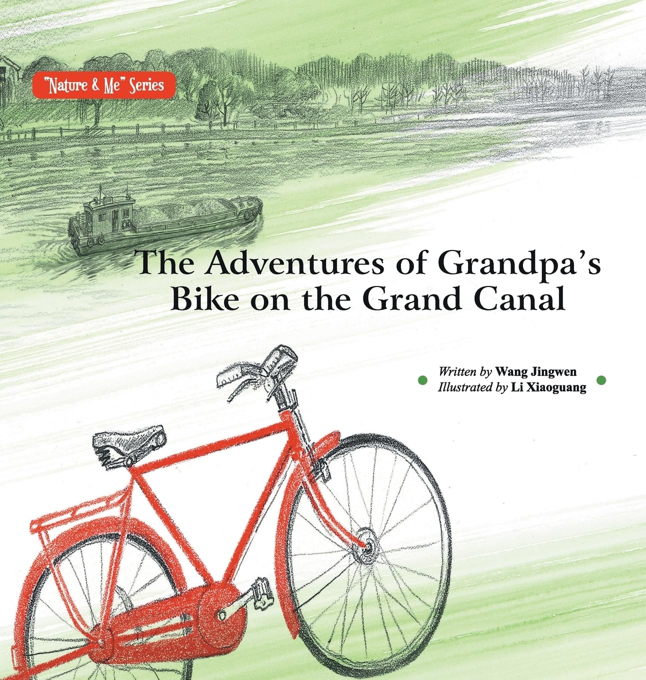

The Adventures of Grandpa's Bike on the Grand Canal/大运河送来爷爷的车 (New Classic Press)