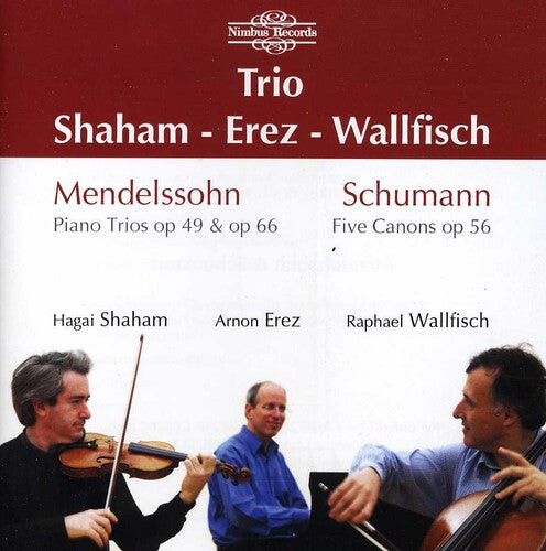 

CD диск Mendelssohn / Schumann / Wallfisch / Shaham / Erez: Trios