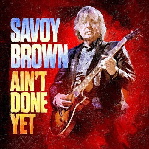 

CD диск Savoy Brown: Ain't Done Yet
