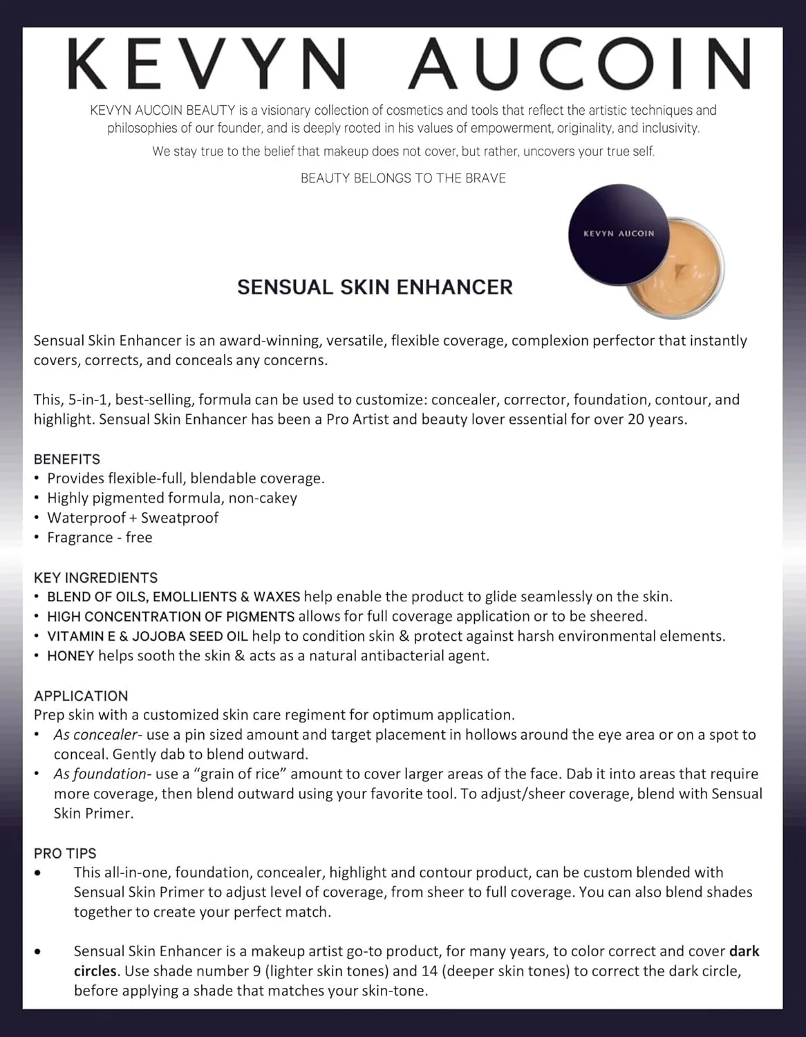 Kevyn Aucoin The Sensual Skin Enhancer: тональная основа, консилер, хайлайтер и контурное средство в одном флаконе для всех типов кожи 1 штука (1 шт.), SX 13 (deep) shade for Deep Complexion with Red Undertones — фото 3