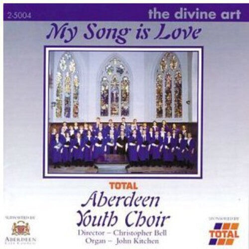 

CD диск Stanford / Kitchen / Aberdeen Youth Choir / Bell: My Song Is Love