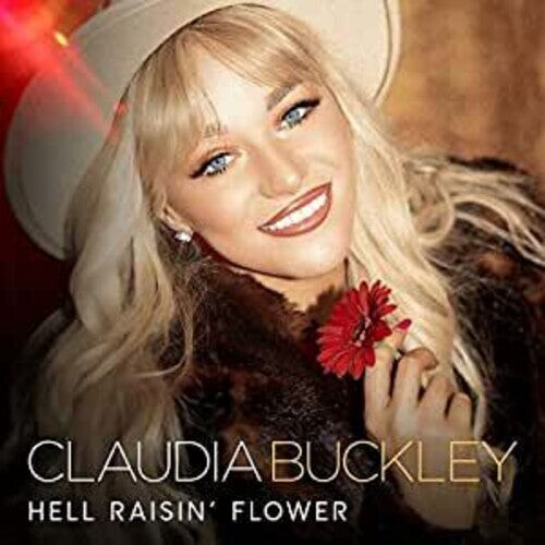 

CD диск Buckley, Claudia: Hell Raisin' Flower