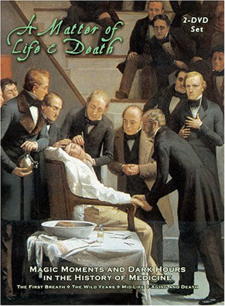 

Диск DVD A Matter of Life & Death: Magic Moments and Dark Hours in the History of Medicine