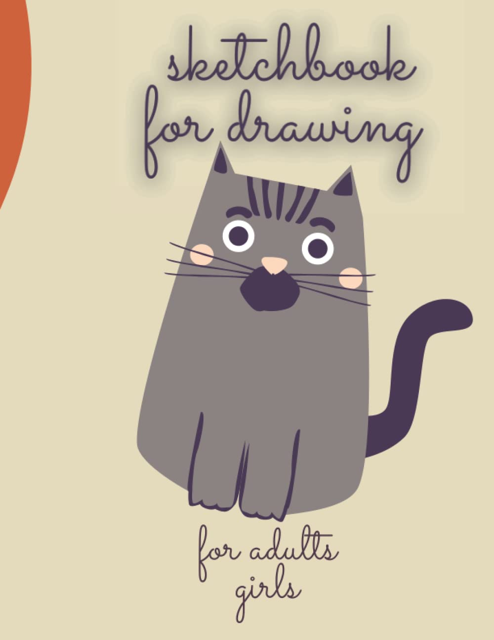 

sketchbook for drawing for adults girls: 8.5 x 11 inches blank paper 120 pages (Independently published)