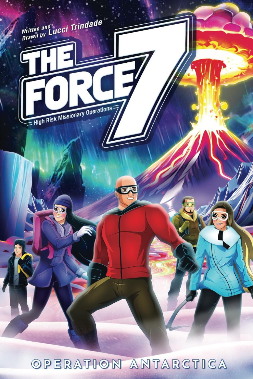 

The Force 7: High Risk Missionary Operations (Independently published)