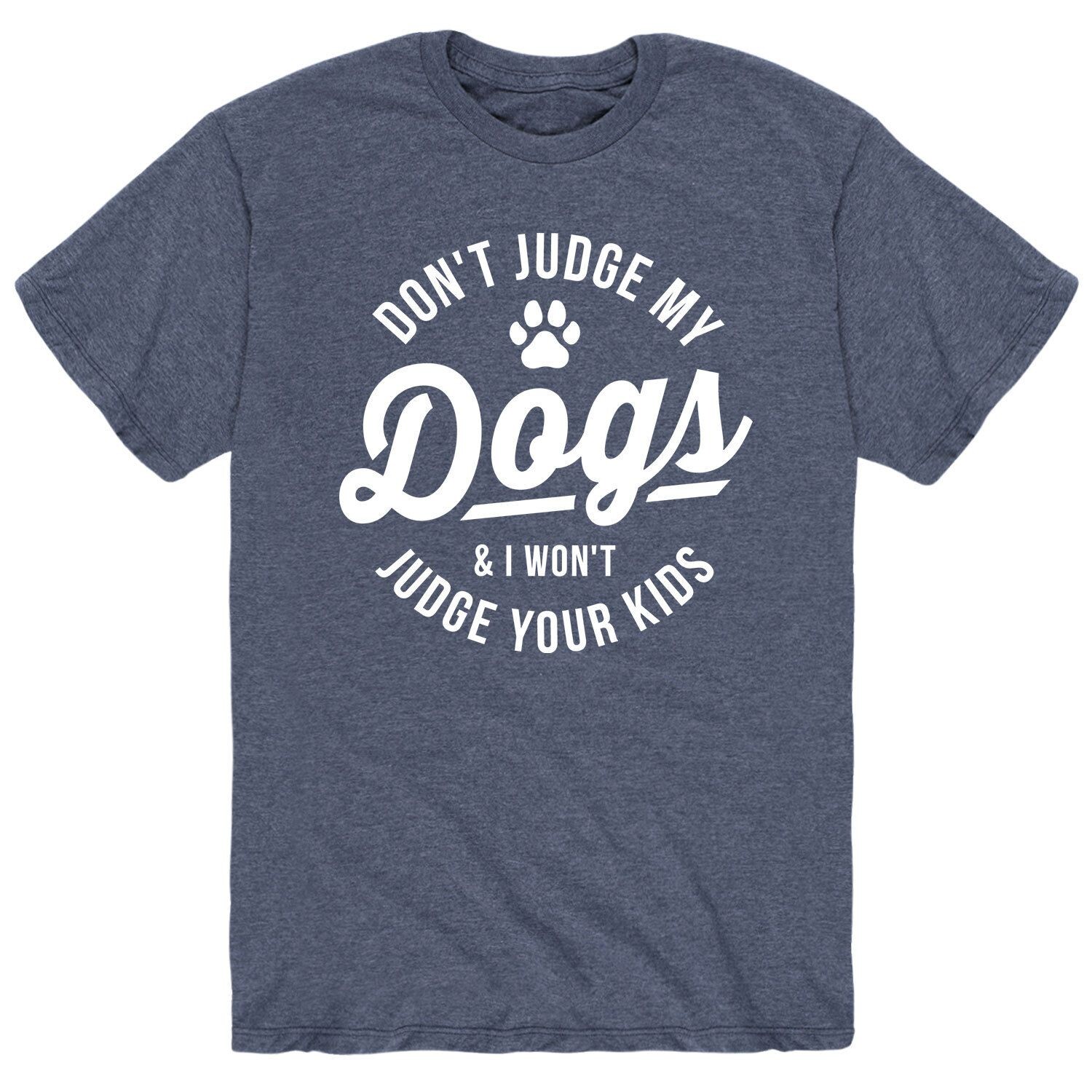 

Мужская футболка Dont Judge My Dogs Licensed Character
