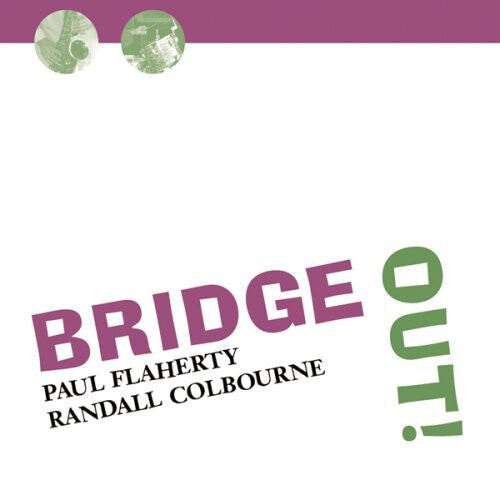 

CD диск Flaherty, Paul / Colbourne, Randall: Bridge Out