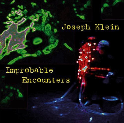 

CD диск Klein, Joseph: Improbable Encounters
