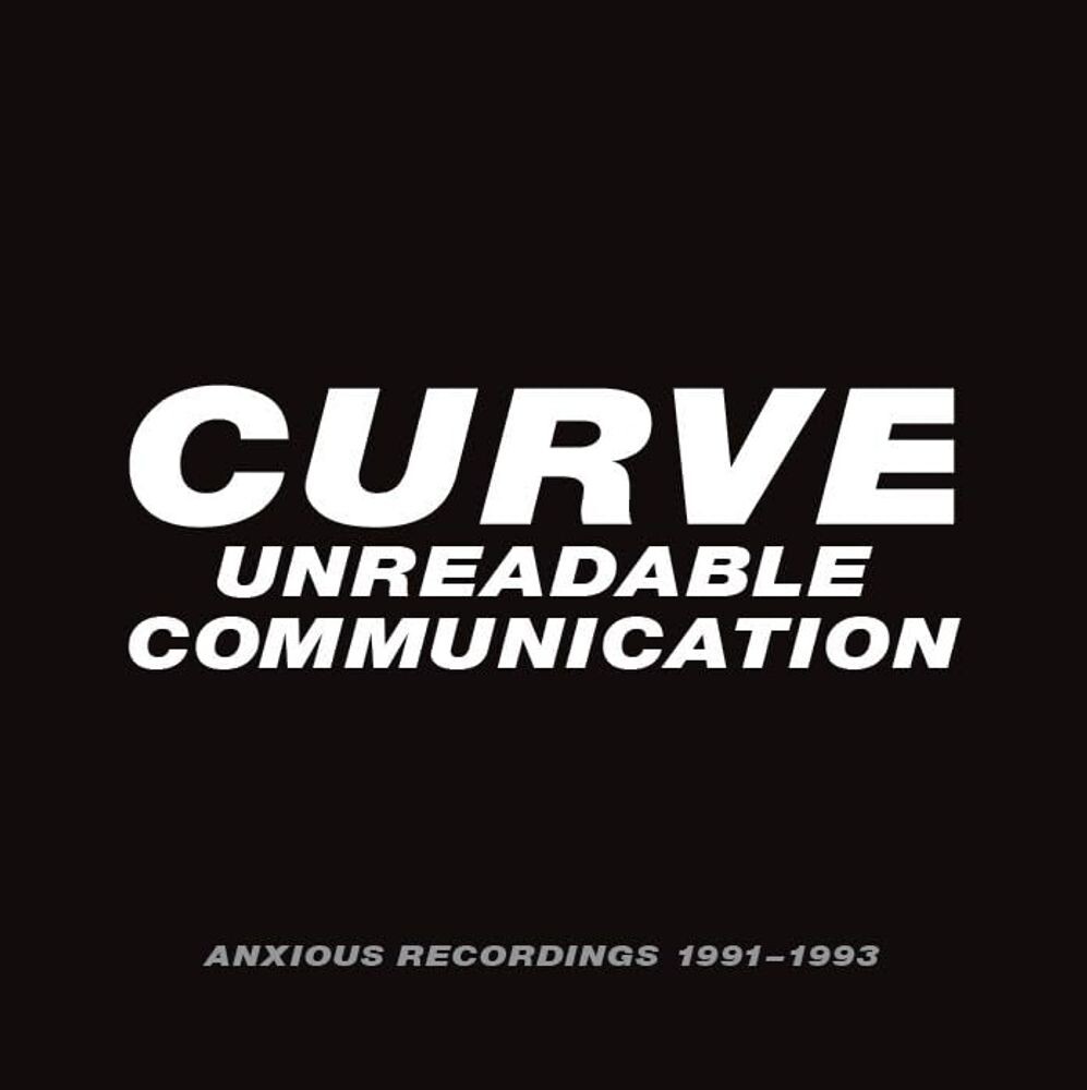

Диск CD Unreadable Communication: Anxious Recordings 1991-1993 [Box Set] - Curve