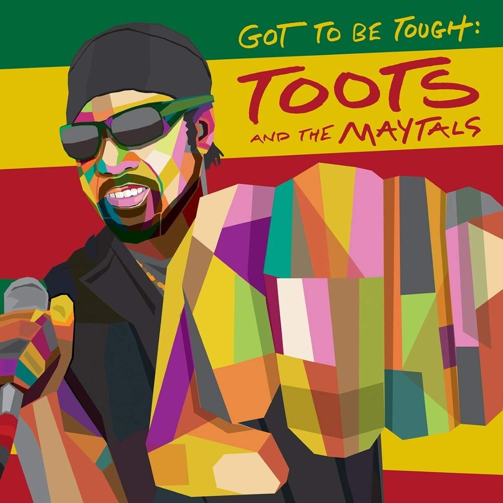 

Виниловая пластинка LP Got To Be Tough - Toots & The Maytals