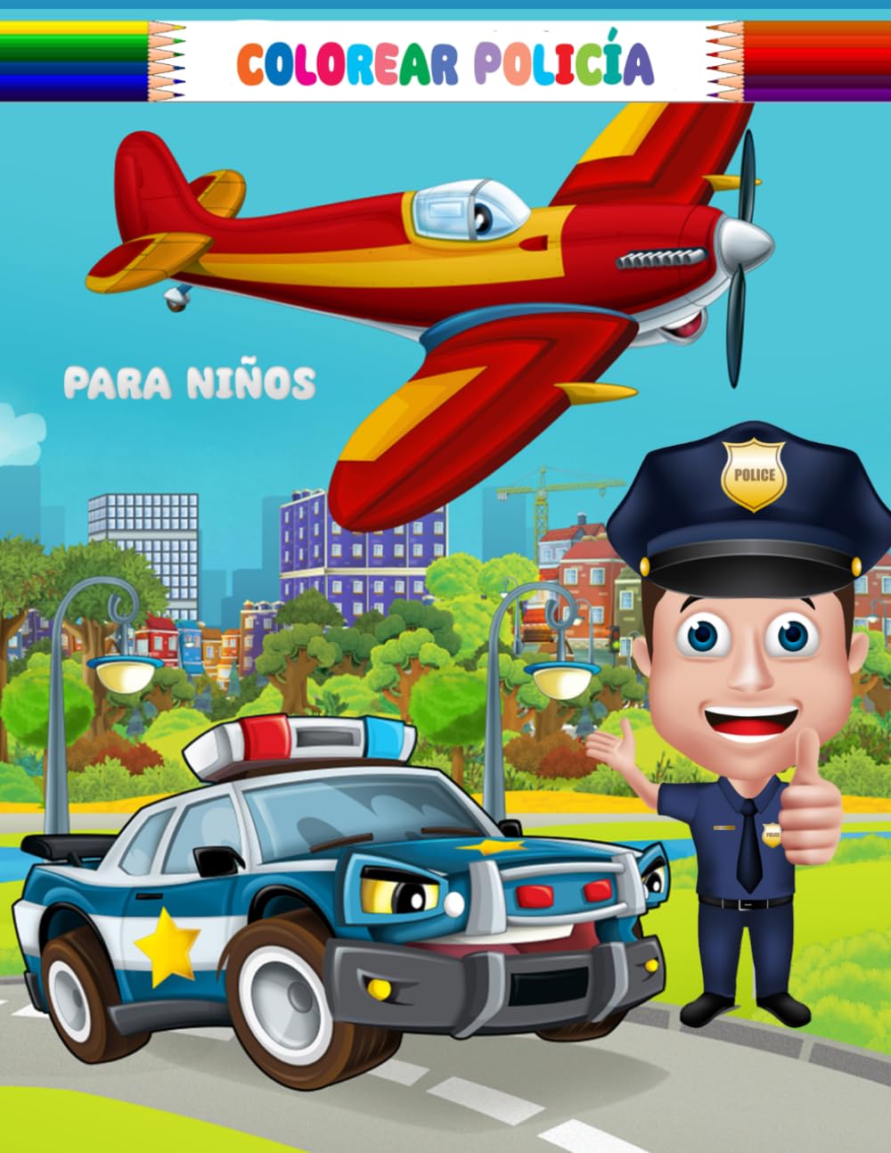 

Libro para colorear de policía para niños: Oficiales de policía, rompecabezas, autos, perros todo en el libro para colorear infantil definitivo (Spanish Edition) (Independently published)