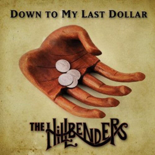 

CD диск Hillbenders: Down to My Last Dollar