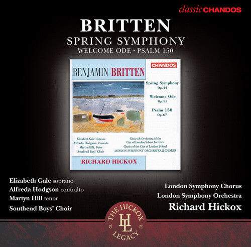 

CD диск Britten / Gale / Southend Boys Choir / Hickox: Spring Symphony / Welcome Ode / Psalm 150