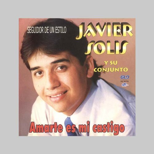 

CD диск Solis, Javier: Amarte Es Mi Castigo