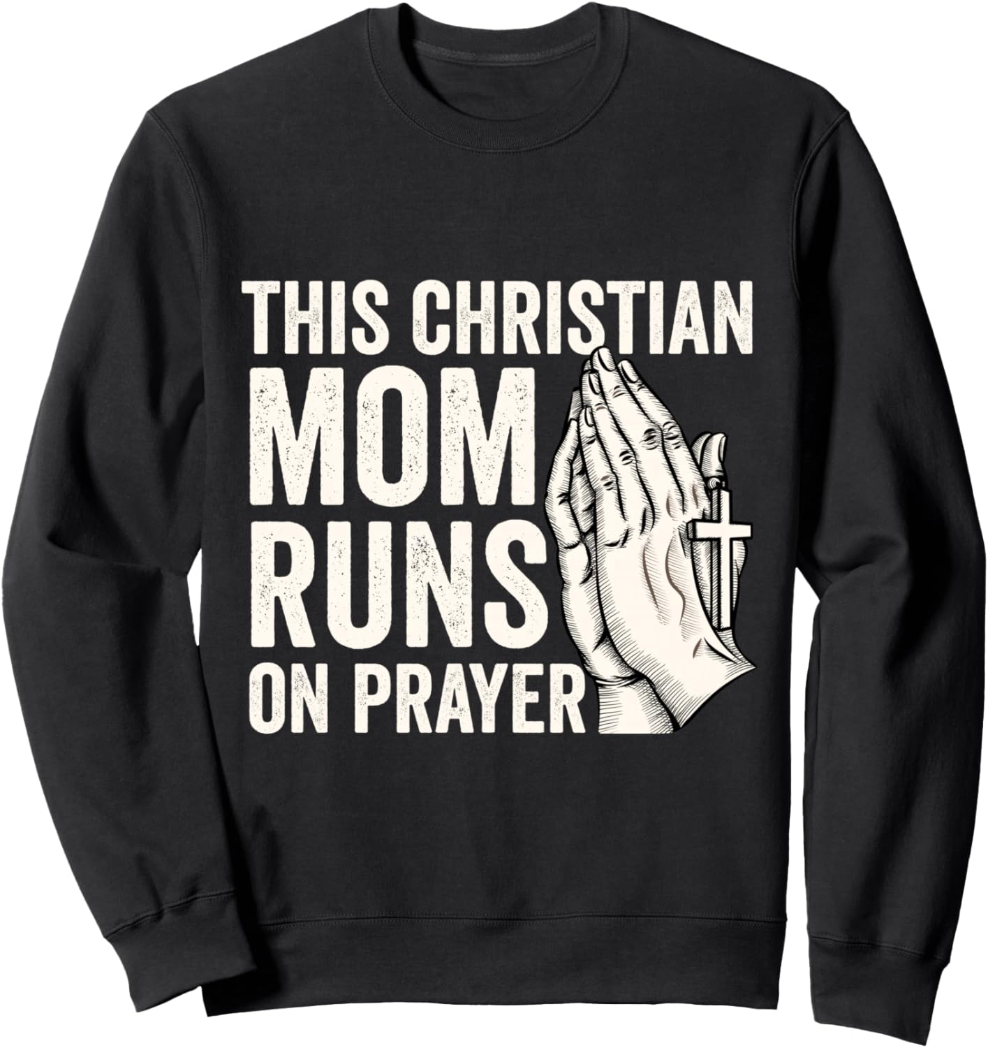 

Эта христианская мама живет молитвой. Винтажная толстовка ко Дню матери с изображением церкви This Christian Mom Runs On Prayer - Mothers Day, черный