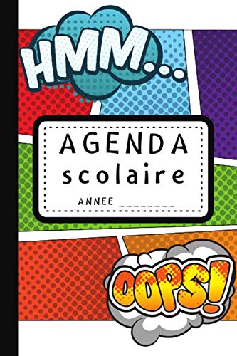 

AGENDA SCOLAIRE: Pour garçons |BANDE DESSINEE| A PERSONNALISER| Primaire, Collège et Lycée | CADEAU ORIGINAL POUR LA RENTREE SCOLAIRE | 52 semaines | ... souple | 15,24x22,86 cm (French Edition) (Independently published)