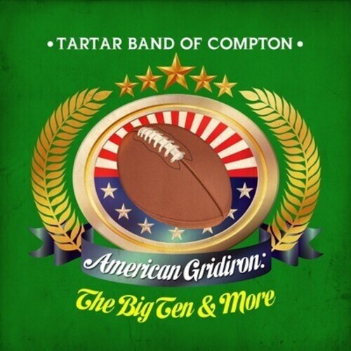 

CD диск Tartar Band of Compton: American Gridiron: Big Ten & More