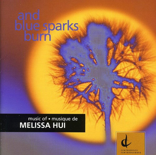 

CD диск Hui / Worthington / Christie / Kulesha / Morison: & Blue Sparks Burn