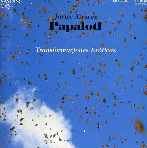 

CD диск Alvarez / Webb / Toro / Mead / Paek / Limbrick: Papalotl: Transformaciones Exoticas