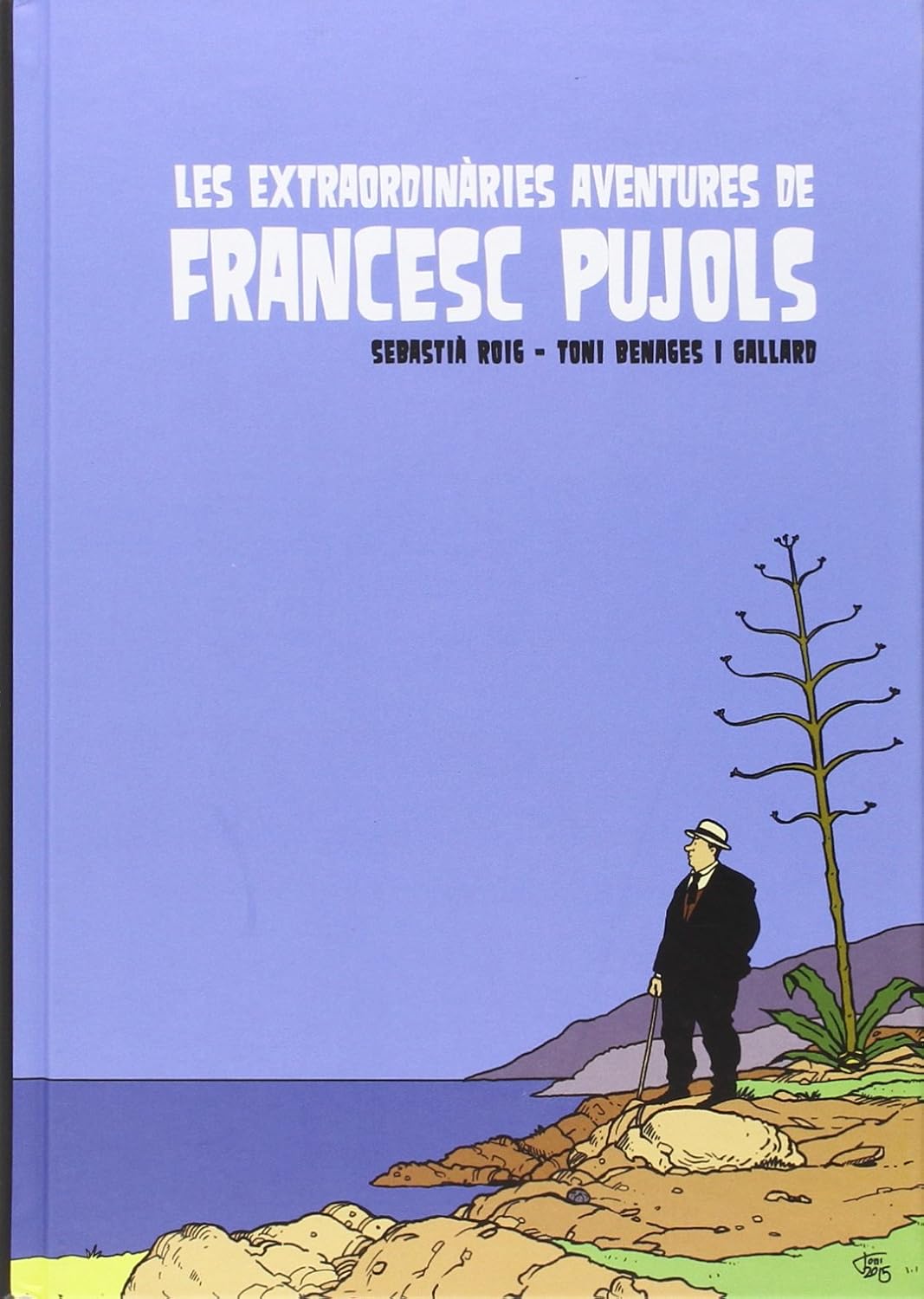 

Les extraordinàries aventures de Francesc Pujols (Editorial Males Herbes)