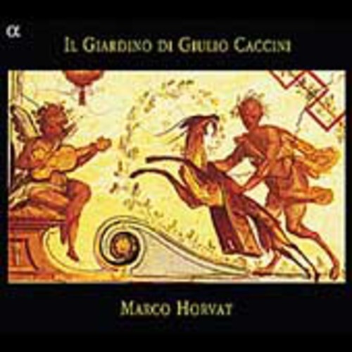 

CD диск Horvat, Marco: Il Giardino. Di Giulio Caccin