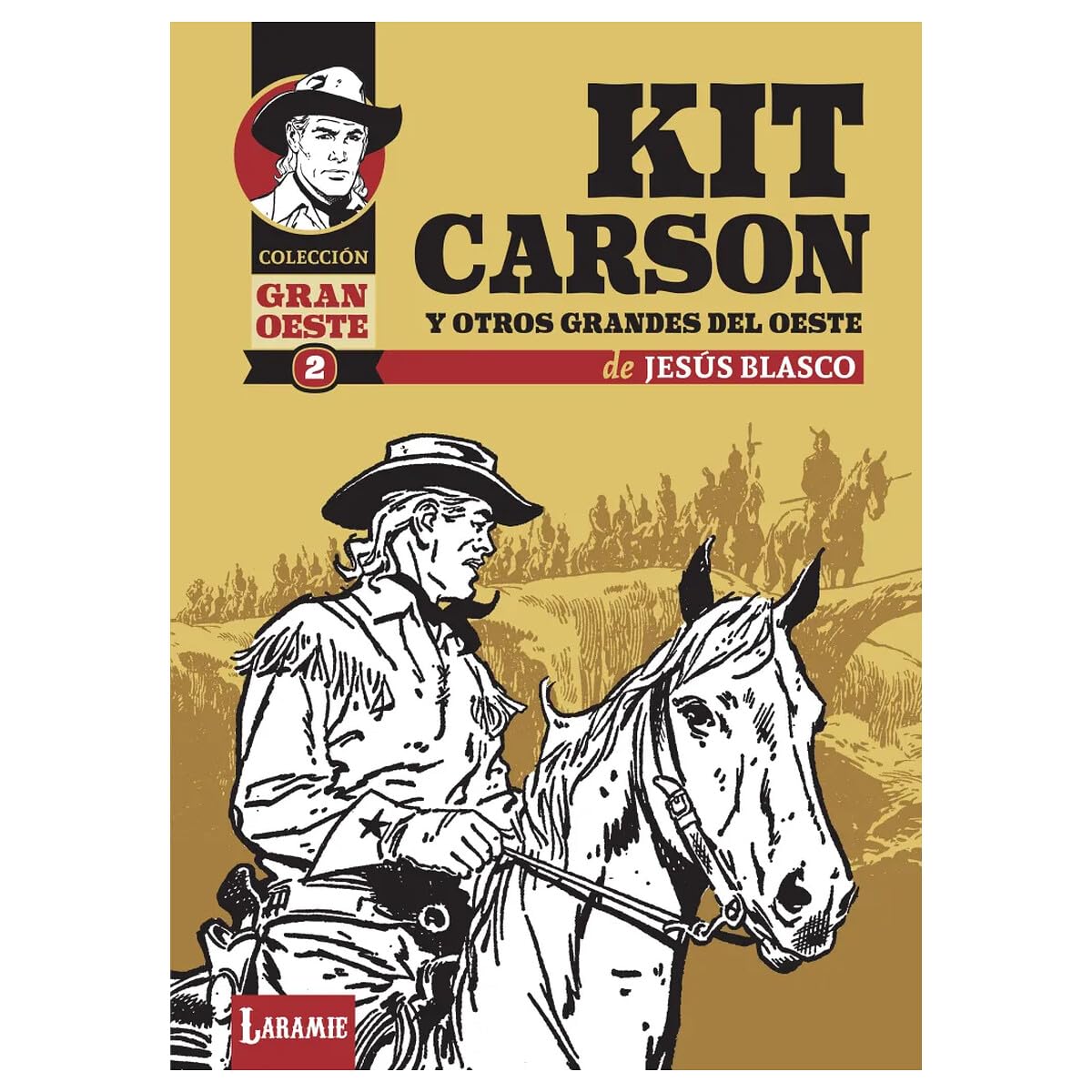 

Kit Carson y otros grandes del Oeste (Laramie Ediciones)
