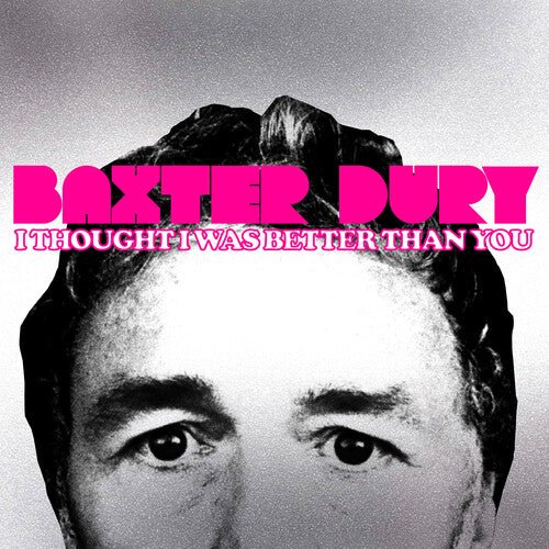 

Виниловая пластинка Dury, Baxter - I Thought I Was Better Than You - Pink