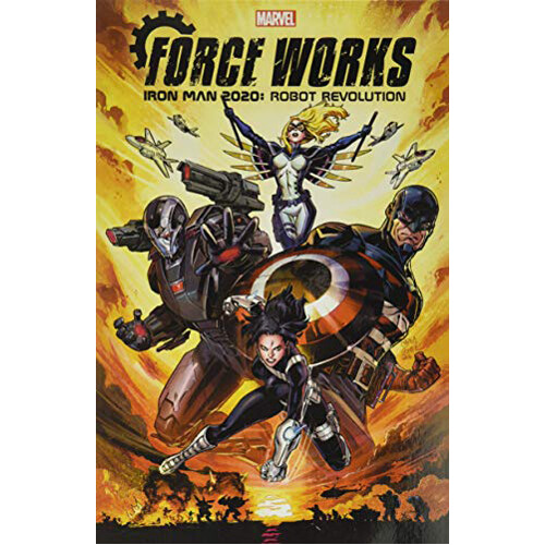 

Книга Iron Man 2020: Robot Revolution – Force Works (Paperback)