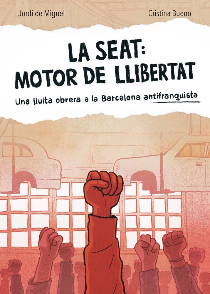 

LA SEAT: MOTOR DE LLIBERTAT: Una lluita obrera a la Barcelona antifranquista (Ajuntament de Barcelona)