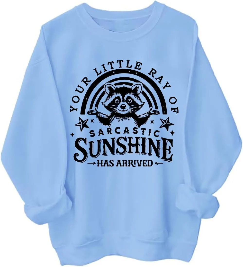 

Толстовка Your Little Ray Of Sarcastic Sunshine Has Arrived Cynvor