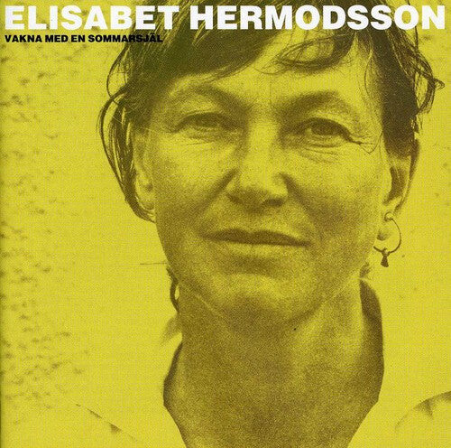 

CD диск Hermodsson, Elisabet: Vakna Med en Sommarsjael