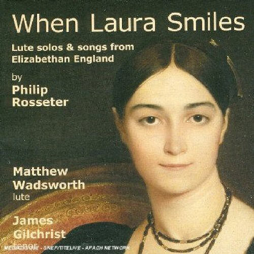 

CD диск Rosseter / Wadsworth / Gilchrist: When Laura Smiles: Lute Solos & Songs from