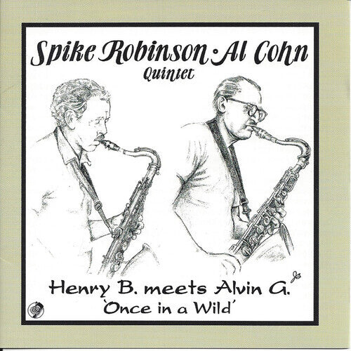 

CD диск Robinson, Spike / Cohn, Al: Henry B. Meets Alvin G.: Once In A Wild