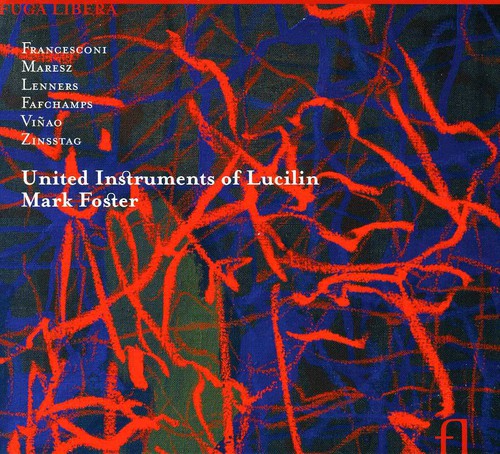 

CD диск United Instruments of Lucilin / Foster: United Instruments of Lucillin Luxembourg