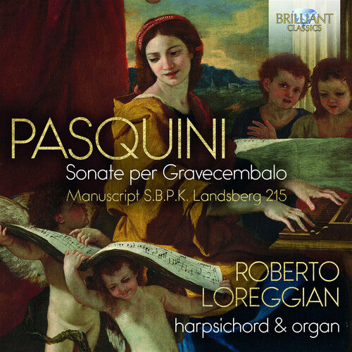 

CD диск Pasquini / Loreggian: Sonate Per Gravecembalo