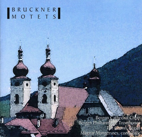 

CD диск Bruckner / Bpt / Bjerkholdt / Gronn / Mangersnes: Bruckner Motets