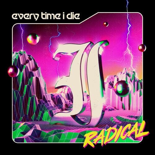 

Виниловая пластинка Every Time I Die - Radical