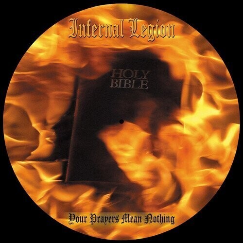 

Виниловая пластинка Infernal Legion: Your Prayers Mean Nothing