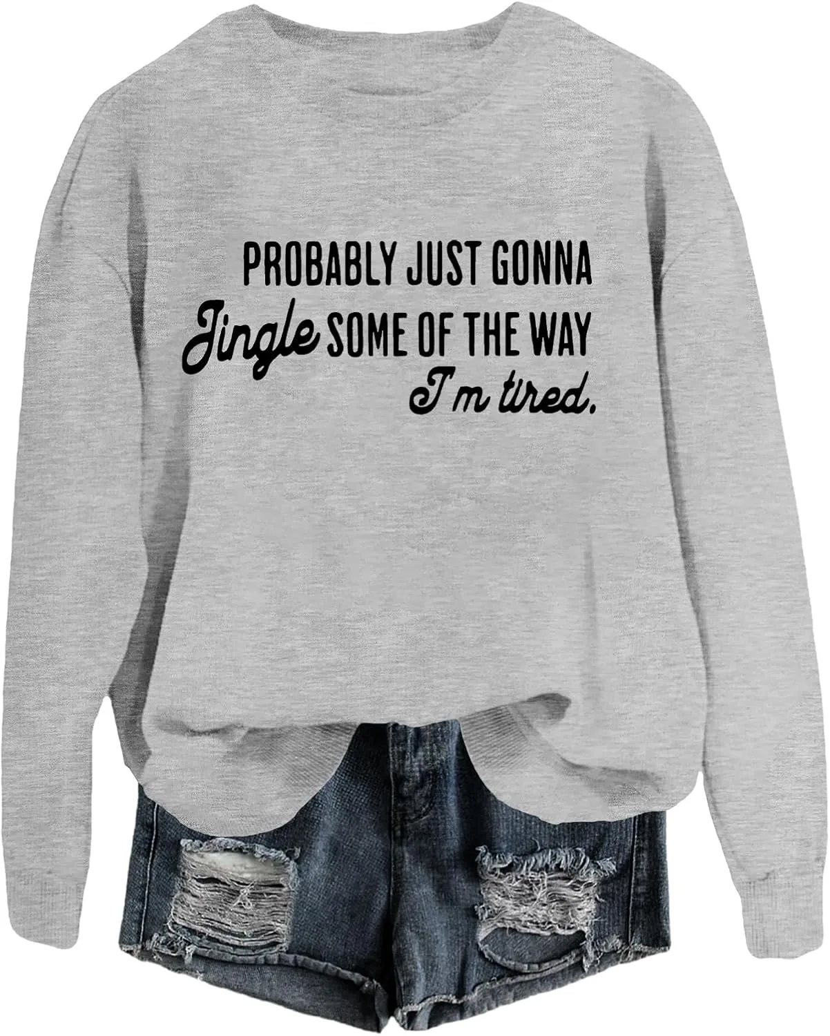 

Толстовка с принтом "Probably Just Gonna Jingle Tired"